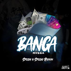 Banga (feat. shewahdexta) (Explicit)