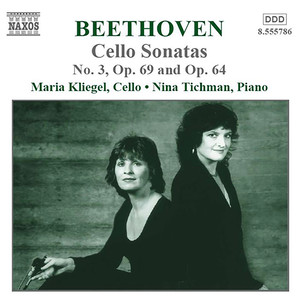 Beethoven: Cello Sonatas No. 3, Op. 69 and Op. 64