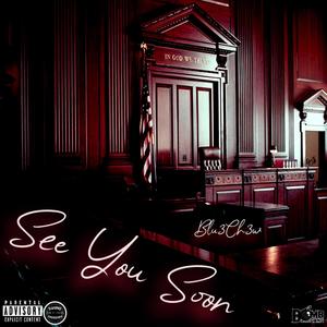 See You Soon (Explicit)