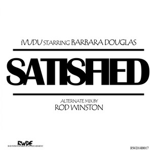 Satisfied (Rod Winston Alternate Mix)