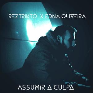 Assumir a culpa (feat. Edna Oliveira) (Explicit)