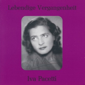 Lebendige Vergangenheit - Iva Pacetti - Sei la? (I Pagliacci)