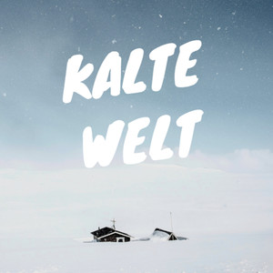 Kalte Welt (Explicit)