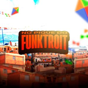 NO PIQUE DO FUNKTROIT