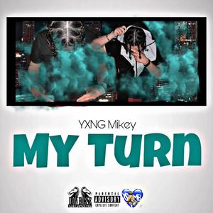 My Turn (Explicit)