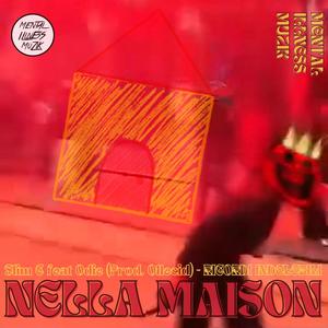 Nella Maison (feat. Odie89 & Mental Illness Muzik) (Explicit)