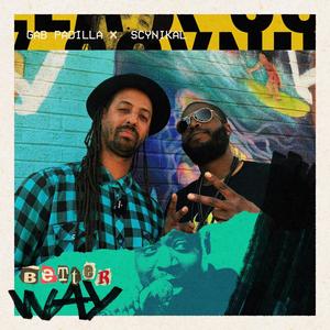 Better Way (feat. Scynikal) (Explicit)