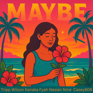 Maybe
