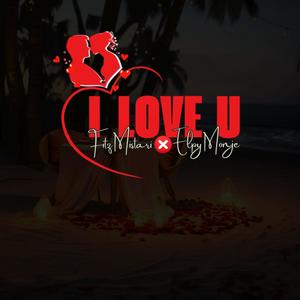 I love you (feat. Elpy Monje)
