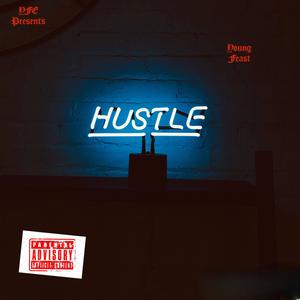 Hustle Feast (Explicit)