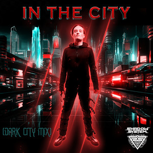 In the City (Dark City Mix)