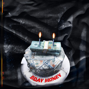 Bday Money (Explicit)