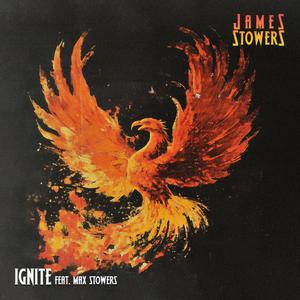 Ignite (feat. Max Stowers)