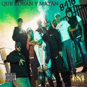 Dicen que roban y matan (feat. Santuario Music, TaliBandera, Milla LS, Romano Flow & Eduar Mexa) (Explicit)