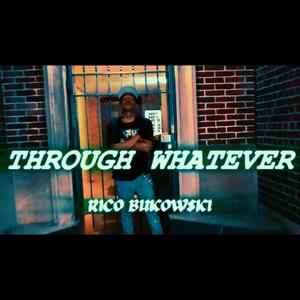 Through Whatever (Explicit)