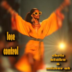 Lose Control (feat. Chris Blake)