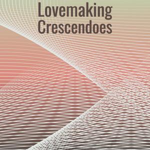 Lovemaking Crescendoes