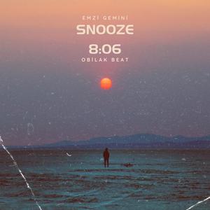 Snooze 8:06 (By. Emzi Gemini)