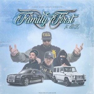 Family First(feat. Bz) (Explicit)