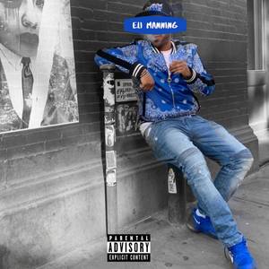 ELI MANNING (Explicit)