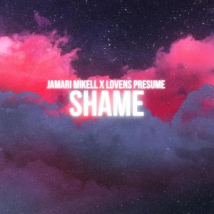 Shame (feat. Lovens Presume) (Explicit)