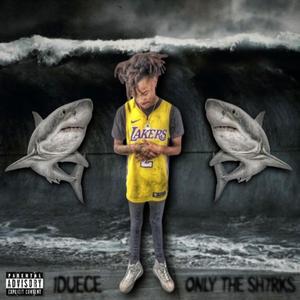 ONLY THE SH7RKS (Explicit)