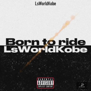 Born to Ride (Explicit)