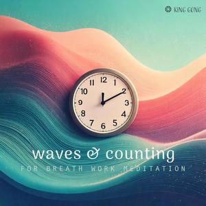 Waves & Counting (for Breath Work Meditation)