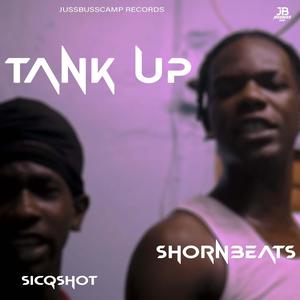 Tank Up (feat. Sicqshot) [Explicit]