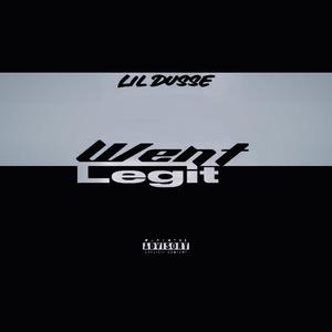 Went Legit (Explicit)