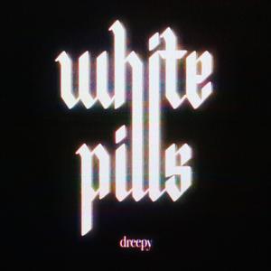 white pills (Explicit)
