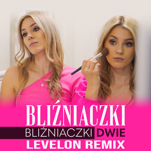 Bliźniaczki Dwie (Levelon Remix)