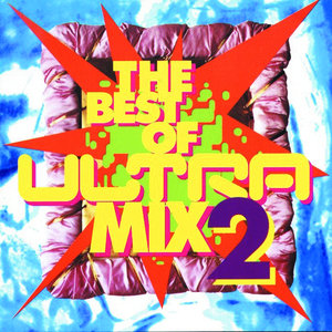 The Best Of Ultra Mix 2