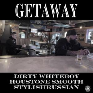 GETAWAY (Explicit)