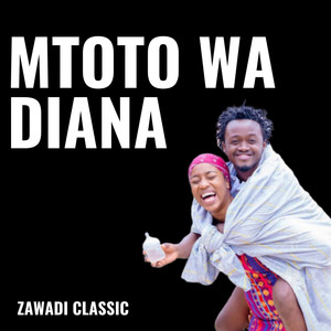 Bahati Mtoto Wa Diana