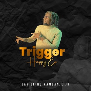 Trigger Happy EP (Explicit)