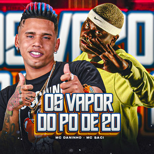 Os Vapor do Pó de 20 (Explicit)