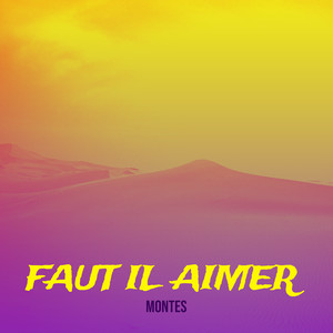 Faut il aimer (Explicit)