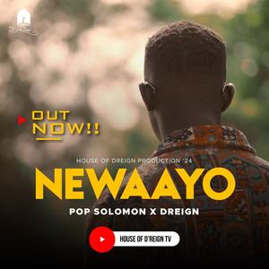 Newayo (Total Dependency) (feat. Dreign & Popsolomon)