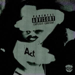 act (feat. 1Kota) (Explicit)
