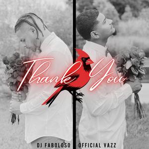 Thank You (feat. Official Vazz)