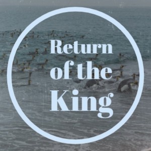 Return of the King