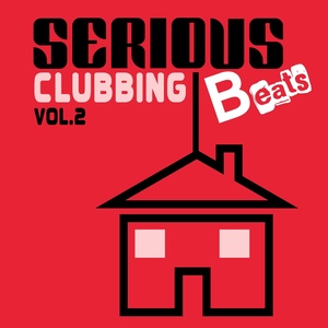 Serious Beats Clubbing, Vol. 2