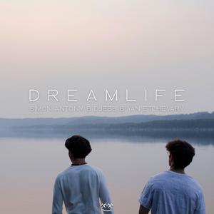 Dreamlife (feat. Yan Etchevary)