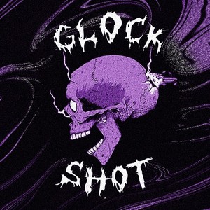 Glock Shot (Explicit)