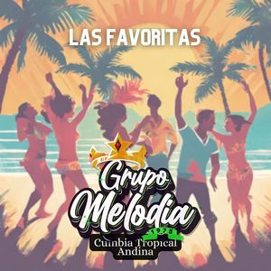 Las Favoritas. Cumbia Tropical Andina