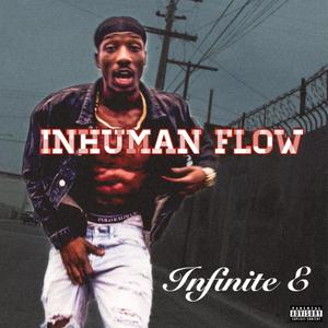 Inhuman Flow (Explicit)