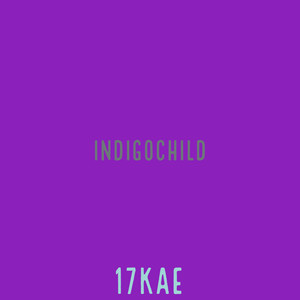 INDIGOCHILD (Explicit)