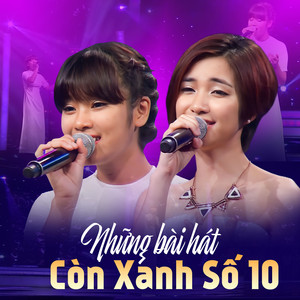 Những Bài Hát Còn Xanh Số 10