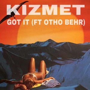 Got It (feat. Otho Behr) (Explicit)